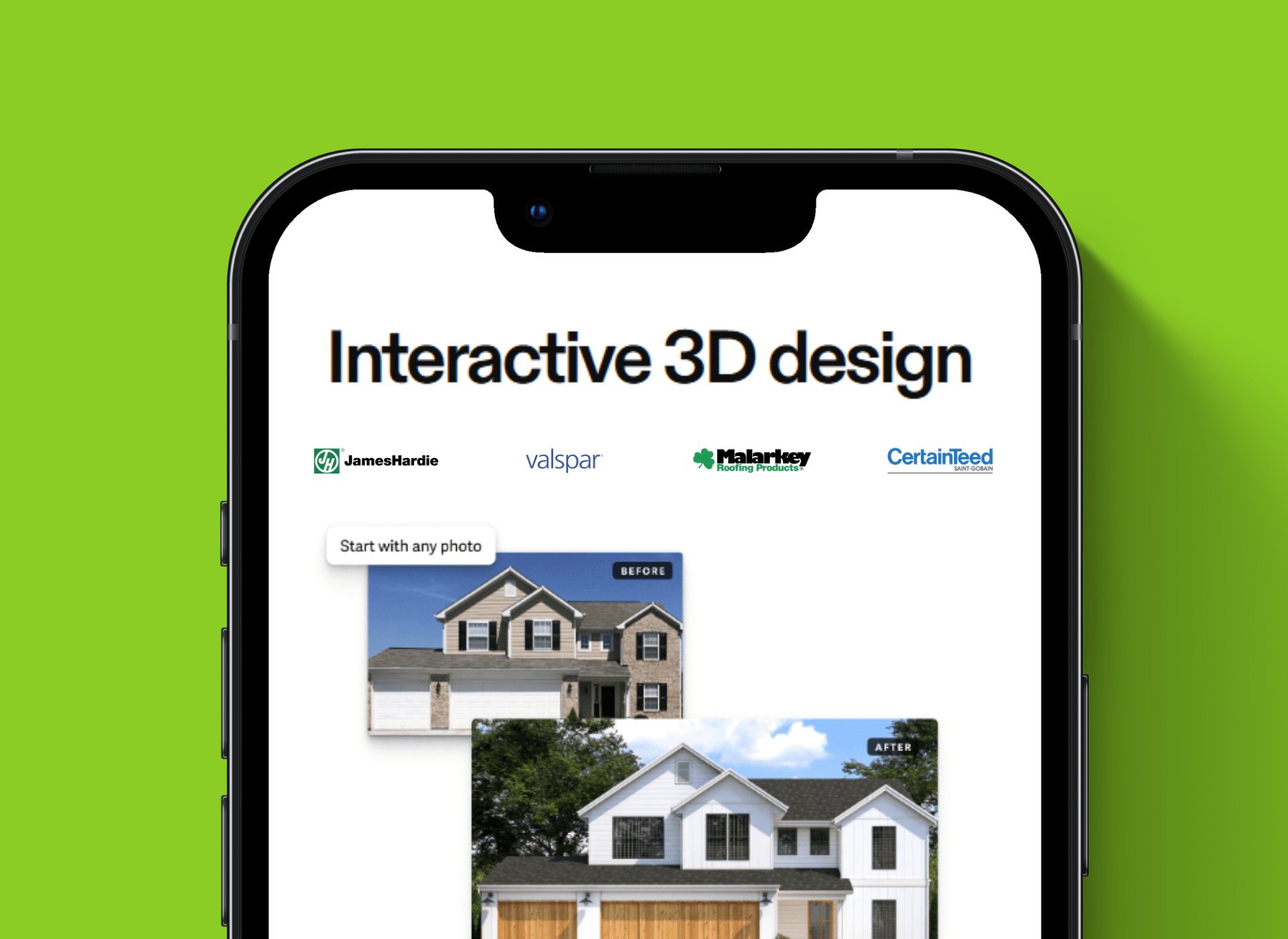 A smartphone screen displays a webpage for an Interactive 3D design tool, featuring before-and-after images of a home's exterior transformation. The design tool allows users to visualize siding replacement, vinyl siding, and modern siding updates. Logos of James Hardie, Valspar, Malarkey Roofing Products, and CertainTeed indicate compatibility with top brands. The background is a bright green color.